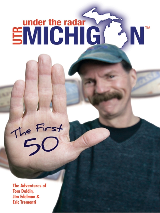 Title details for Under the Radar Michigan by Tom Daldin - Available